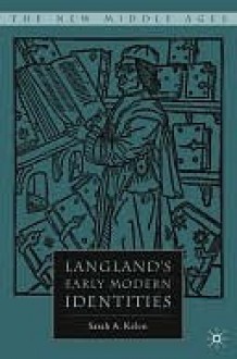 Langland's Early Modern Identities - Sarah A. Kelen