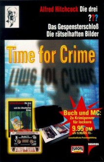 Die drei Fragezeichen. Das Gespensterschloss / Die rätselhaften Bilder, Time for Crime - Robert Arthur, Alfred Hitchcock