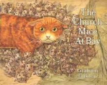 The Church Mice At Bay - Graham Oakley