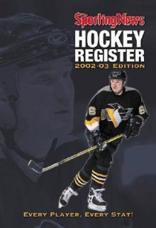 Hockey Register, 2002-¿03 Edition : Every Player, Every Stat! - David Walton