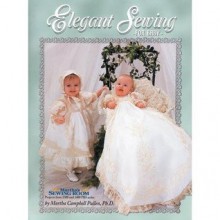 Elegant sewing for baby - Martha Campbell Pullen