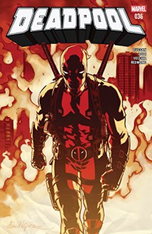Deadpool (2015-) #36 - Gerry Duggan, Mike Hawthorne, David Lopez