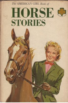 The American Girl Book of Horse Stories - American Girl