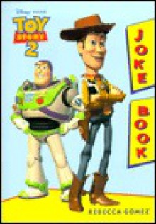 Toy Story 2 Joke Book - Rebecca Gomez