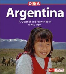 Argentina: A Question and Answer Book - Mary Englar