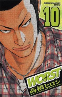 Worst Volume 10 - Hiroshi Takahashi