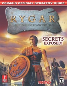 Rygar: The Legendary Adventure: Prima's Official Strategy Guide - Eric Mylonas