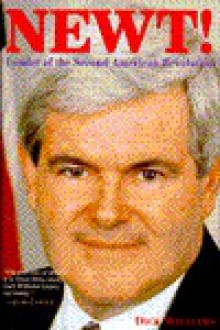 Newt: Leader of the New American Revolution - Dick Williams