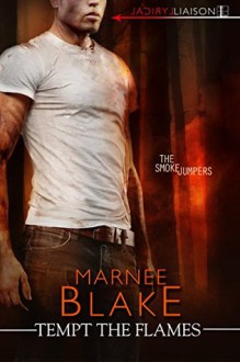 Tempt the Flames - Marnee Blake