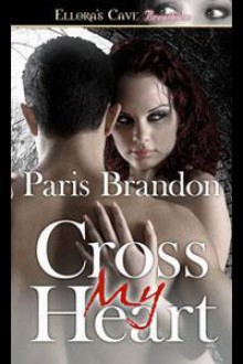 Cross My Heart - Paris Brandon