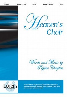 Heaven's Choir - Pepper Choplin