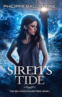 Siren's Tide - Philippa Ballantine