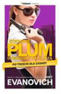 „Stephanie Plum. Po trzecie dla zasady” - Janet Evanovich