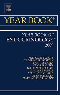 Year Book of Endocrinology, 2009 - Matthias Schott