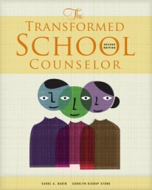 The Transformed School Counselor, 2nd Edition - Carol A. Dahir, Carolyn Stone