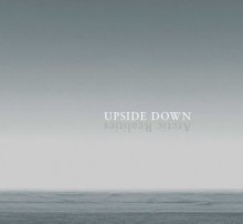 Upside Down: Arctic Realities - Edmund Carpenter, Anne Bahnson, Ann Fienup-Riordan, Patricia Sutherland, Robert McGhee, Kirill Dneprovsky, Mikhail Bronshtein