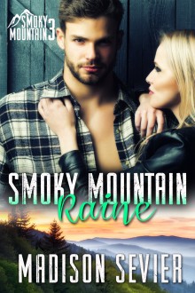 Smoky Mountain Raine (Smoky Mountain Escapes Book 3) - Madison Sevier