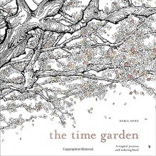 The Time Garden: A Magical Journey and Coloring Book (Time Series) - Daria Song