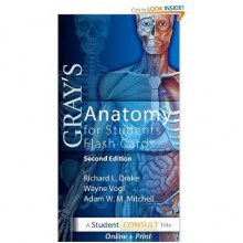 Online Only Access to Gray's Anatomy for Students Flash Cards - Richard L. Drake, A. Wayne Vogl, Adam W.M. Mitchell