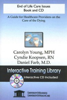 END OF LIFE CARE ISSUES, BOOK AND CD ROM - Daniel Farb