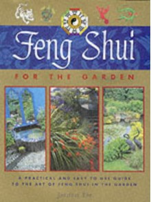 Feng Shui for the Garden - Jonathan Dee