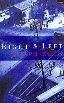 Right And Left - Joseph Roth