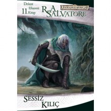 Sessiz Kılıç (Forgotten Realms: Paths of Darkness, #1; Legend of Drizzt, #11) - R.A. Salvatore