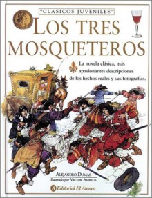 Los Tres Mosqueteros (Spanish Edition) - Alejandro Dumas