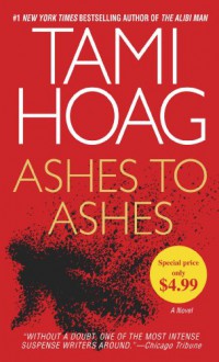 Ashes To Ashes - Tami Hoag