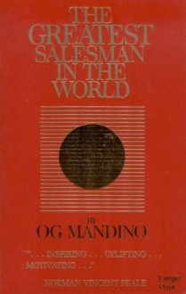 The Greatest Salesman In The World - Og Mandino