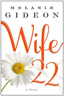 Wife 22 - Melanie Gideon, Cassandra Campbell