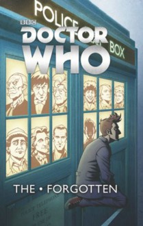 Doctor Who: The Forgotten (Doctor Who (IDW)) - Tony Lee, Pia Guerra, Stefano Martino, Kelly Yates