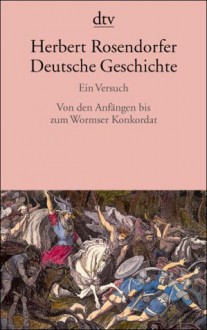 Von den Anfängen bis zum Wormser Konkordat. - Herbert Rosendorfer