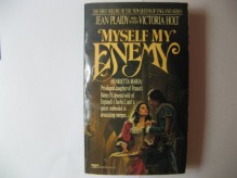 MYSELF MY ENEMY (The Queens of England, Vol. 1) - Jean Plaidy