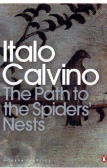 The Path to the Spiders' Nests (Penguin Modern Classics) - Italo Calvino, Archibald Colquhoun