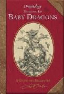 Bringing Up Baby Dragons - Dugald Steer