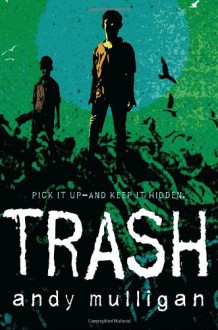 Trash (Audio) - Andy Mulligan, Cast Album