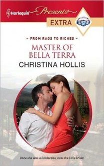 Master of Bella Terra (Harlequin Presents Extra) - Christina Hollis