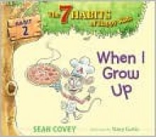 When I Grow Up - Sean Covey, Stacy Curtis