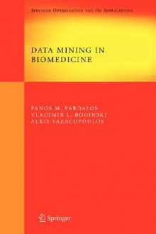 Data Mining in Biomedicine - Panos M. Pardalos