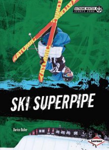 Ski Superpipe - Darice Bailer