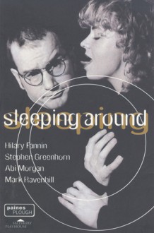 Sleeping Around - Hilary Fannin, Stephen Greenhorn, Abi Morgan, Mark Ravenhill