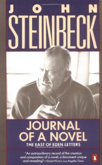 Journal of a Novel: The East of Eden Letters - John Steinbeck