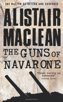 Guns Of Navarone - Alistair MacLean