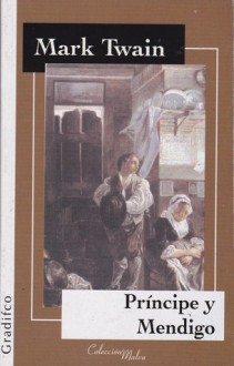 Príncipe y Mendigo - Mark Twain, Juan Izquierdo