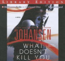 What Doesn't Kill You (Catherine Ling #2) - Iris Johansen, Jennifer Van Dyke