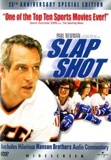 Slap Shot - George Roy Hill, Paul Newman, Michael Ontkean