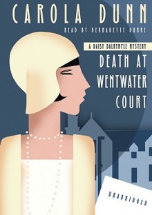 Death at Wentwater Court - Carola Dunn, Bernadette Dunne