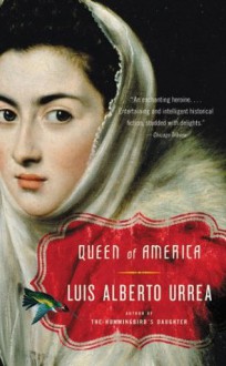 Queen of America: A Novel - Luis Alberto Urrea