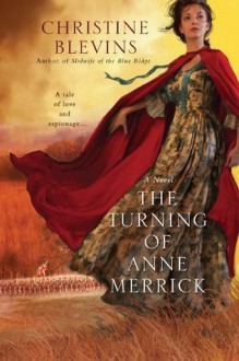 The Turning of Anne Merrick - Christine Blevins